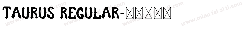 Taurus Regular字体转换